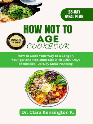 cover image of HOW NOT TO AGE COOKBOOK